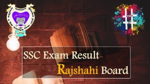 SSC Exam Result Rajshahi Board