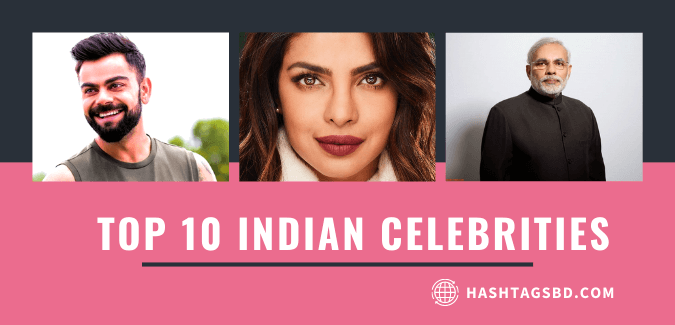 Top 10 Indian Celebrities